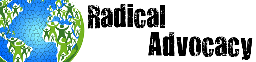 Radical Advocacy